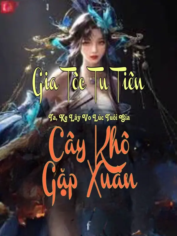 gia-toc-tu-tien-ta-ke-lay-vo-luc-tuoi-gia-nhu-cay-kho-gap-xuan.jpg