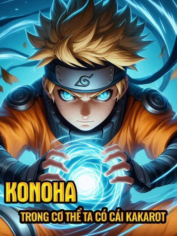 konoha-trong-co-the-ta-co-cai-kakarot.jpg