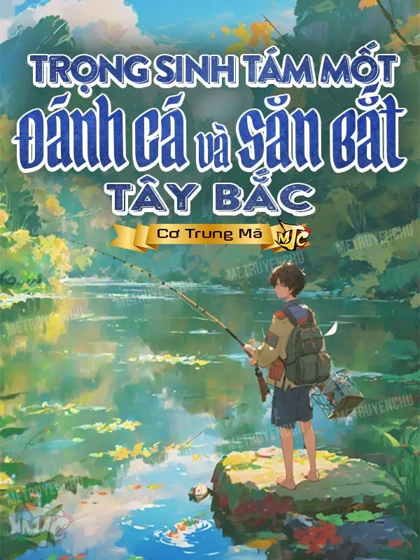 trong-sinh-tam-mot-danh-ca-va-san-bat-tay-bac.jpg