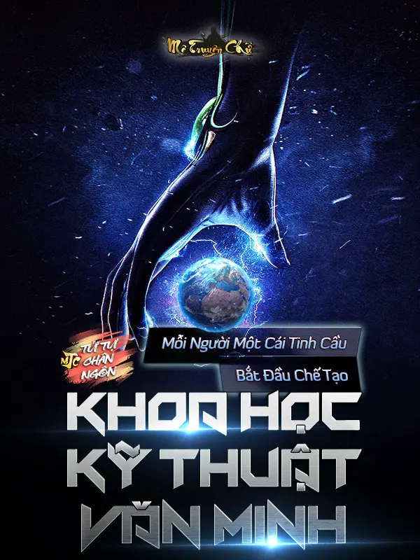 moi-nguoi-mot-cai-tinh-cau-bat-dau-che-tao-khoa-hoc-ky-thuat-van-minh.jpg