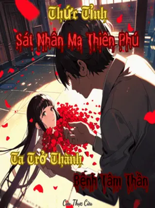 thuc-tinh-sat-nhan-ma-thien-phu-ta-tro-thanh-benh-tam-than.jpg