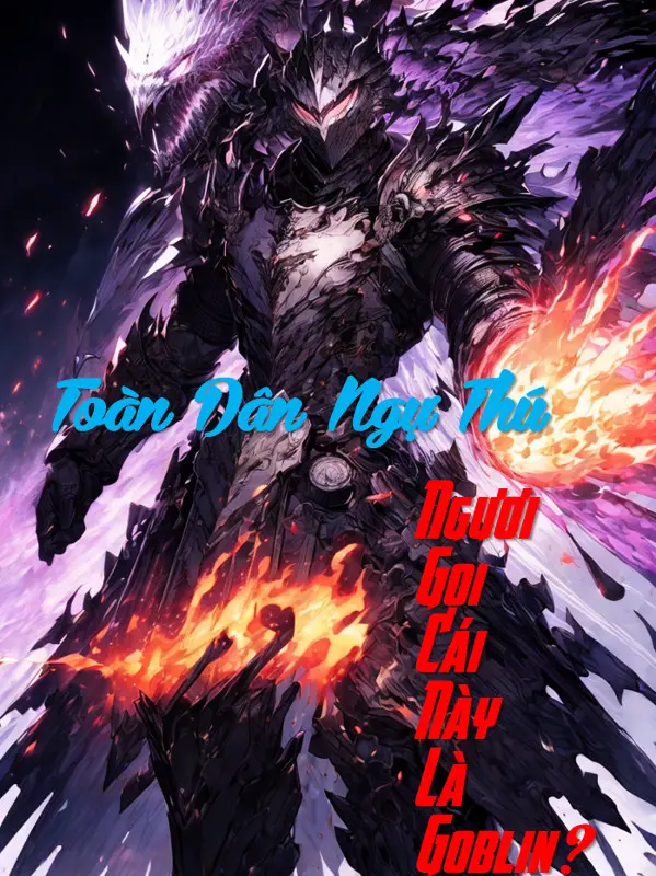 toan-dan-ngu-thu-nguoi-goi-cai-nay-la-goblin.jpg