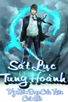 trong-sinh-chi-sat-luc-tung-hoanh.jpg
