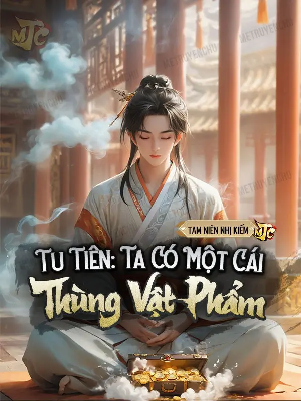 tu-tien-ta-co-mot-cai-thung-vat-pham.jpg